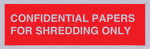 CONFIDENTIAL PAPERS FOR SHREDDING ONLY